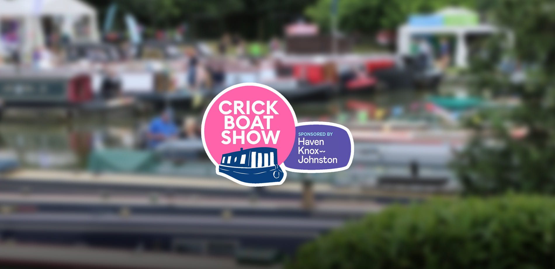 Plan Your Visit: Crick Boat Show May 22-25 May 2026